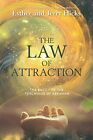 The Law of Attraction: The Basics of the Teachings ... by Hicks, Jerry Paperback
