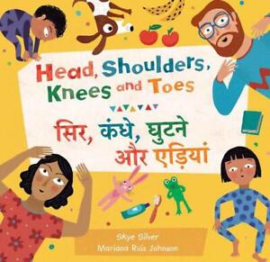 Head, Shoulders, Knees and Toes (Bilingual Hindi & English) by Skye Silver Paper