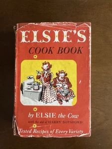 1952 Elsie’s Cook Book 1st Edition Hardbound Borden Cow Harry Botsford - Picture 1 of 14
