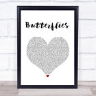 butterflies White Heart Song Lyric Quote Music Print