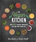 The Vegan Kitchen: Over 100 Essential Ingredients For Your Plant-Based Diet (Har