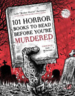 Sadie Hartmann 101 Horror Books To Read Before Youre Murdered Paperback