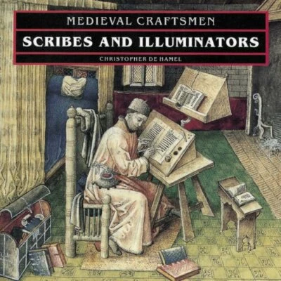 Scribes and Illuminators (Medieval Craftsmen) by Christopher de Hame 0714120499 - Image 1 of 2