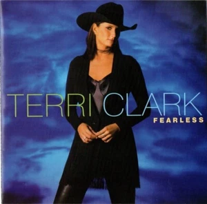 Terri Clark - Fearless (HDCD, Album, Club, Enh) (Very Good Plus (VG+)) - Imagen 1 de 1