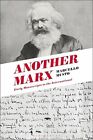 Another Marx: Early Manuscripts To The International, Musto 9781474273398 New..