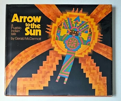 Gerald McDermott, ARROW TO THE SUN Caldecott Medal Signed First Edition - Image 1 of 4