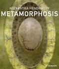 Alexandra Hendrikoff: Metamorfoza Cornelii Gockel (angielska) książka w twardej oprawie