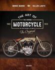 The Art of the Vintage Motorcycle by Serge Bueno (English) Hardcover Book