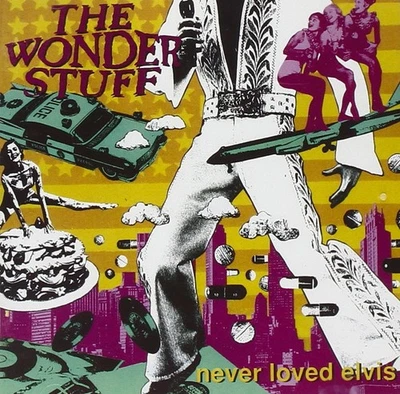 The Wonder Stuff Never Loved Elvis (CD) (US IMPORT) - Bild 1 von 2