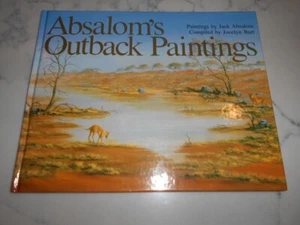 SIGNED JACK ABSALOM'S Outback Paintings. Compiled by Jocelyn Burt. Hardcover. - Picture 1 of 8