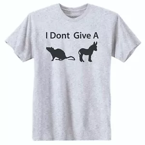 I Don't Give A Rats Ass Humor Adult Funny Novelty T-Shirt. - Picture 1 of 10