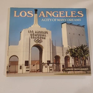 los angeles a city of many dreams by edmund swinglehurst c1984 - Picture 1 of 3