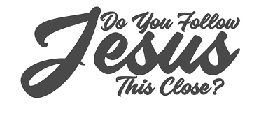 ¿Sigues a Jesús tan cerca? Calcomanía de vinilo pegatina parachoques coche Christian Funny Foto 1 de 4