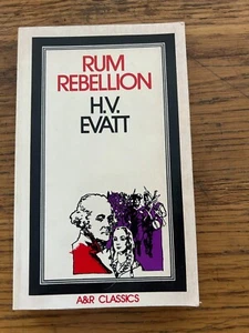 Rum Rebellion A&R CLASSICS 1980 H.V.Evatt - Picture 1 of 2