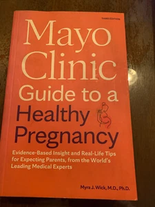 Mayo Clinic Guide to a Healthy Pregnancy, 3rd Edition: Evidence-Based Insight... - Foto 1 di 3
