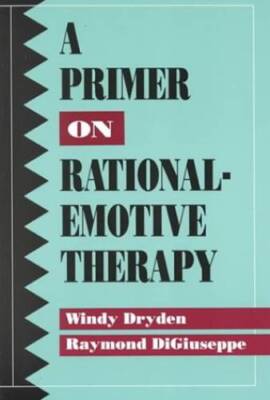 A Primer on Rational-Emotive Therapy - Paperb...
