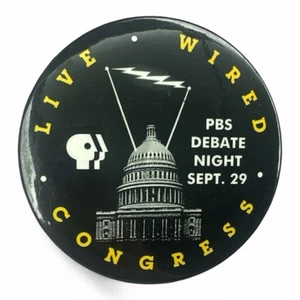 Live Wired Congress PBS Debate Night Political Button Sept 29 Deals Sale Bargain - Picture 1 of 3