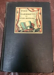 Pere Marquette by Agnes Repplier First 1st Edition VG HC 1929 - Picture 1 of 4