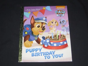 Little Golden Book  Puppy Birthday to You!   Nickelodeon   Paw Patrol - Picture 1 of 6