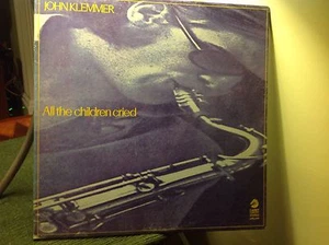 JOHN KLEMMER - All the children cried ~CADET 326 {nm} Recorded 1969 w/Metz RARE - Imagen 1 de 1