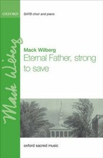 Eternal Father, strong to save by Mack Wilberg 9780193870581 | Brand New