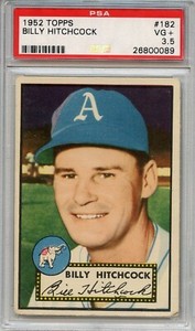 1952 Topps #182 Billy Hitchcock PSA 3.5 SET BREAK