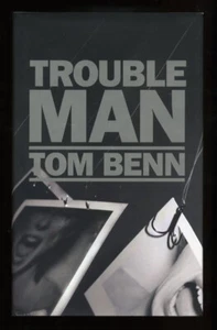 Tom Benn - Trouble Man; SIGNED DATED 1st/1st - Picture 1 of 2