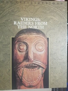 Time Life Lost Civilizations Series Vikings Raiders from the North, 168p (1999) - Picture 1 of 4