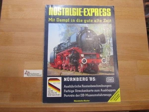 Nostalgie - Express Mit Dampf in die gute alte Zeit Nürnberg '85: Ausführliche R - Picture 1 of 1
