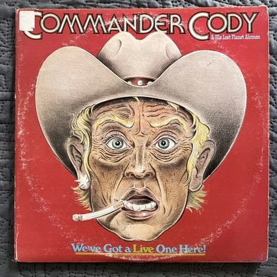 Commander Cody - We've Got A Live One Here! 2LP (Warner Bros 2LS 2939) Winchestr - Image 1 of 4
