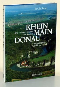 Erwin Rutte: Rhine-Main-Danube. A Geological History - Picture 1 of 1