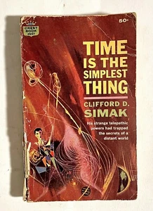 Time Is the Simplest Thing -Clifford D. Simak 1st Crest Print 1962- - Foto 1 di 4