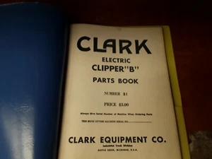 Clark Parts Book Number 31 for Electric Clipper "B" - Picture 1 of 4
