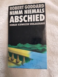 Nimm niemals Abschied Goddard, Robert  Top - Bild 1 von 1
