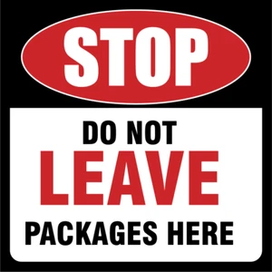Stop Do Not Leave Packages Here | Laminated Vinyl Decal Sticker Label - Picture 1 of 9