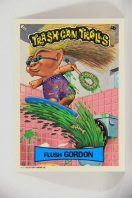 Trash Can Trolls 1992 Trading Card Sticker #4b Flush Gordon L016615 - Image 1 of 2
