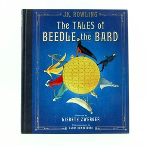 THE TALES OF BEEDLE THE BARD Lisbeth Zwerger & J.K. Rowling HB 2018 1st EXC L1 - Imagen 1 de 2