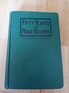 Frederick Warde / FIFTY YEARS OF MAKE BELIEVE First Edition 1920 - Bild 1 von 5