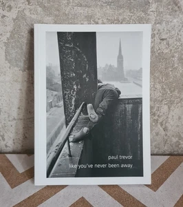 Like You've Never Been Away - Paul Trevor Photo book Liverpool 2011 Bluecoat - Picture 1 of 11
