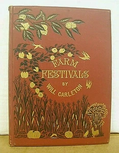 Farm Festivals Will Carleton 1881 Hardcover Illustrated - Picture 1 of 1