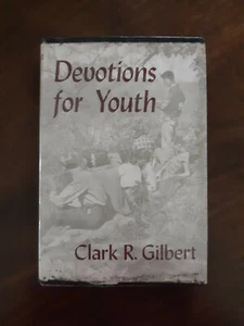 Devotions for Youths by Clark R. Gilbert - Hardcover w/ dustjacket - Bild 1 von 11