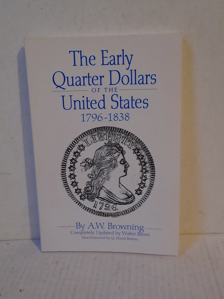 Dólares de primer cuarto de los Estados Unidos 1796-1838 A.W. Browning Walter Breen Foto 1 de 1