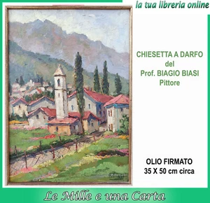quadro olio BIAGIO BIASI paesaggio CHIESETTA A DARFO Boario Terme Val Camonica - Bild 1 von 10