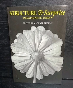 Structure and Surprise : Engaging Poetic Turns Edited by Michael Theune  2007 PB - Bild 1 von 6