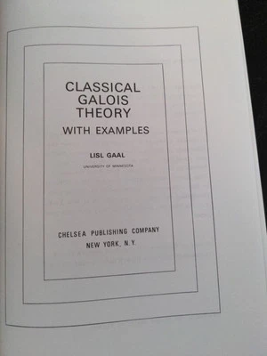 Classical Galois Theory, With Examples by Lisl Gaal 4th Ed 1988 - Image 1 of 3