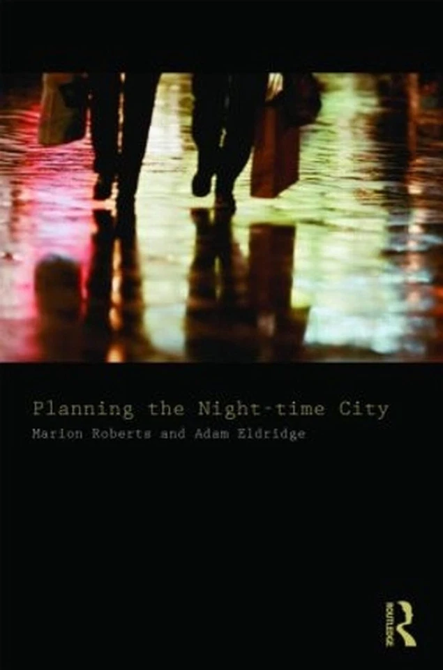 Planning the Night-time City by Marion Roberts (English) Paperback Book - Image 1 of 1
