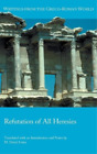 M David Litwa Refutation of All Heresies (Hardback) (UK IMPORT)