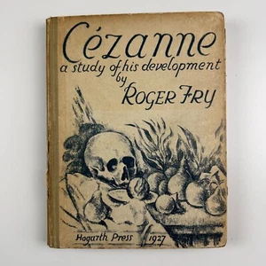Cézanne A study of his development by Roger Fry | Hogarth Press, 1927 Reddihough - Foto 1 di 17