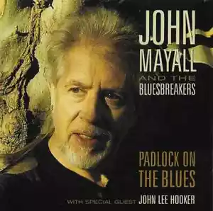 CD John Mayall & The Bluesbreakers Padlock On The Blues Eagle Records - Bild 1 von 1
