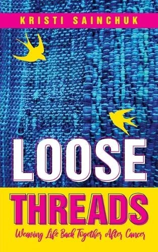 Kristi Sainchuk Loose Threads (Paperback) (UK IMPORT) - Image 1 of 1
